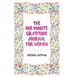 The One-Minute Gratitude Journal for Women: A Journal for Self-Care and Happines